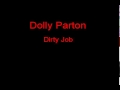 Dolly parton dirty job  lyrics