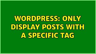 Wordpress: Only display posts with a specific tag