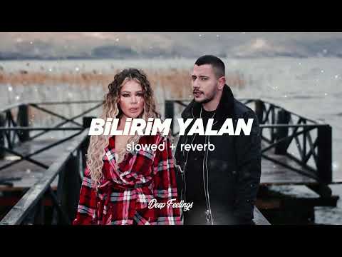 Alaaddin Ergün & Çağla - Bilirim Yalan (Slowed + Reverb) Lyrics & Sözleri