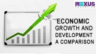 Economic Growth and Development - A Comparison