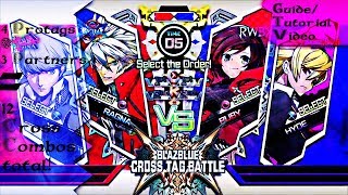 BlazBlue: Cross Tag Battle | Cross Combo Guide + Showcase (Ragna, Yu, Hyde, Ruby)