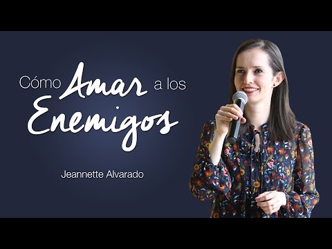 Video: Cómo Amar Al Enemigo