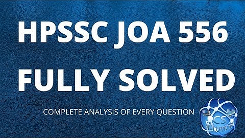 HPSSC JOA IT 556  SOLVED COMPUTER SECTION || #HPSSC #HPSSCPAPER #JOAIT #HPPAPER #COMPUTERLECTURE