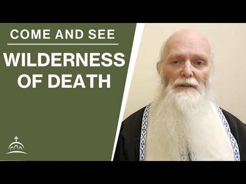 The Wilderness of Death (w/ Fr. Philip Hall)