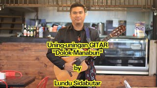 LUNDU SIDABUTAR --- Uning-uningan versi GITAR DOLOK MANABUN