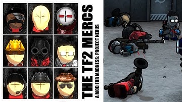 TF2 Mercs In MADNESS: Project Nexus (Now updated!)