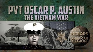 Heroes Of The American Legion Vietnam - Pvt. Oscar P. Austin