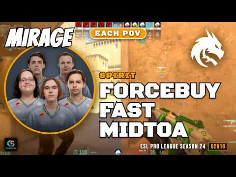 Spirit ForceBuy Fast MidToA vs MOUZ - Mirage - ESL Pro League Season 24