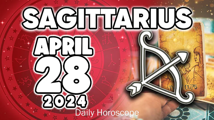 𝐒𝐚𝐠𝐢𝐭𝐭𝐚𝐫𝐢𝐮𝐬 ♐ 🔴𝐀𝐍 𝐔𝐍𝐄𝐗𝐏𝐄𝐂𝐓𝐄𝐃 𝐉𝐎𝐔𝐑𝐍𝐄𝐘💰 𝐇𝐨𝐫𝐨𝐬𝐜𝐨𝐩𝐞 𝐟𝐨𝐫 𝐭𝐨𝐝𝐚𝐲 APRIL 28 𝟐𝟎𝟐𝟒 🔮#horoscope #tarot #zodiac - DayDayNews