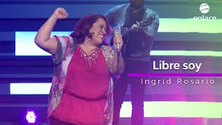 Video thumbnail of "Ingrid Rosario - Libre Soy - Enlace TV"