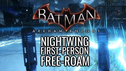 Batman: Arkham Knight Mods - Nightwing