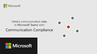 Detect communication risks in Microsoft Teams with Communication Compliance