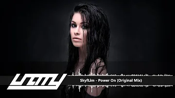 SkyfLim - Power On (Original Mix)
