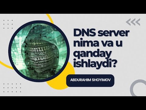 Video: DNS serverining maqsadi nima?