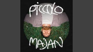 Video thumbnail of "MAJAN - Piccolo"