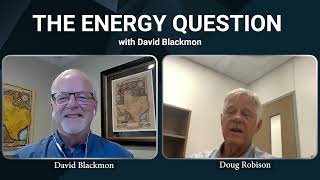 The Energy Question Episode 68:   Doug Robison, CEO and Founder of Natura Resources