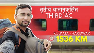 I travelled 1536 KM in KUMBHA EXPRESS | Howrah to Haridwar (26+ Hours) | 3AC Coach Indian Railways