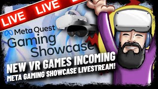 META QUEST GAMING SHOWCASE 2023 LIVE // Brand NEW VR GAMES for Quest are coming...
