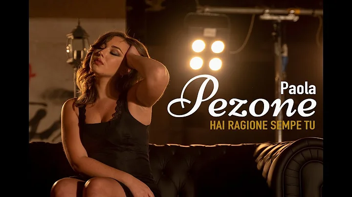 PAOLA PEZONE  -  HAI RAGIONE SEMPE TU (Videoclip u...