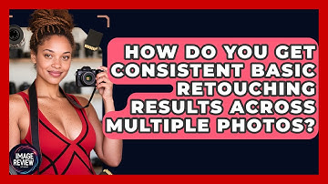 How Do You Get Consistent Basic Retouching Results Across Multiple Photos? - Image Review Studio