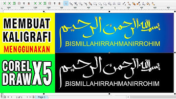 BELAJAR COREL DRAW - Membuat Kaligrafi Mudah dan Simple menggunakan CorelDraw X5