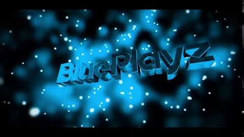 BluePlayz Intro