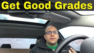 How To Get Good Grades In High School