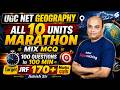 UGC NET Geography Marathon Class 2026 | UGC NET Geography All 10 Units Revision By Ashish Sir