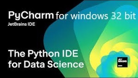How to install pycharm for windows 32 bit