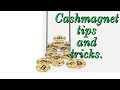 Some tips and tricks for Cashmagnet