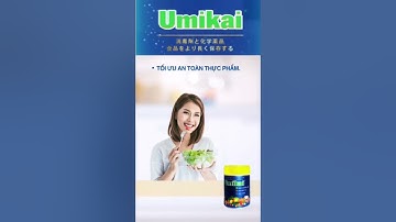 Umikai- Bột Bảo Quản Ngâm Rửa Rau Củ Quả, Thịt Cá | Công Nghệ Nhật Bản hơn 20 Năm