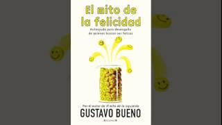 Entrevista a Gustavo Bueno sobre 'El Mito de la Felicidad'