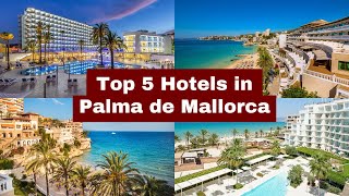 Top 5 Hotels in Palma de Mallorca Spain [2024]