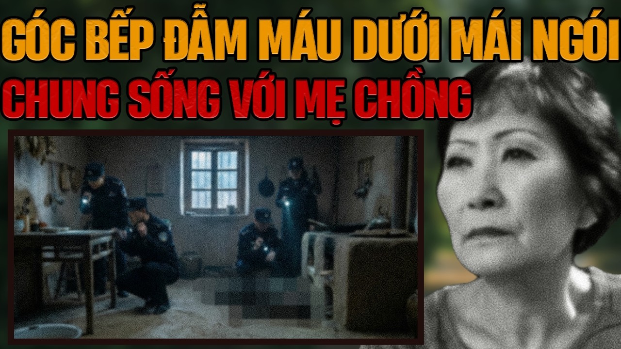 Kỳ Án Trung Quốc: Thi Thể Người Vợ Trẻ Trong Căn Bếp & Những Góc Khuất Chịu Đựng