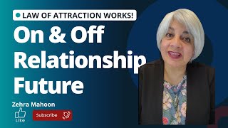 Is her On again, Off again Relationship worth another try| Law of Attraction & Teachings of Abraham