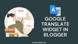 How to add Google Translate Button in Blogger