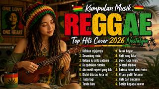 Kumpulan Musik Reggae Tembang Kenangan Top Hits
