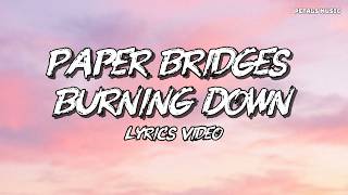 Paper Bridges Burning Down (Lyrics Video) 5 Petals Music | Romantic Love Song