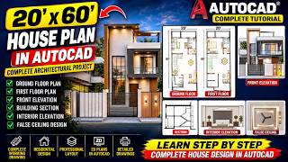 20' x 60' House Plan in AutoCAD | Ground + First Floor, Elevation, Section & Interior Design