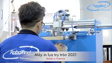Hướng dẫn sử dụng máy in ly nhựa mới nhất | Máy in lụa tư động 2021 | ROBOWIND | 0903 859 298
