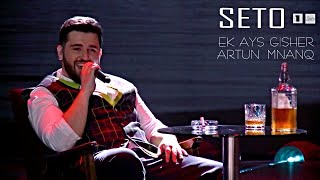 Video thumbnail of "Seto - Ek Ays Gisher Artun Mnanq (H1 TV)"