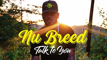 Nu Breed - Talk to You