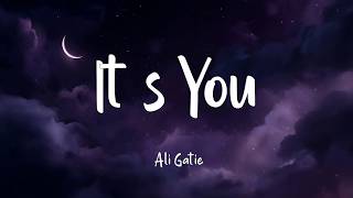 Ali Gatie -It's You (lyrics)
