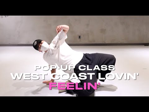 FEELIN’ POP-UP CLASS | Fevah - West Coast Lovin' | @justjerkacademy ewha