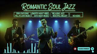 🔥 This OPM Love Song Will Melt Your Heart 💖 Soul Jazz Romantic Night Vibes