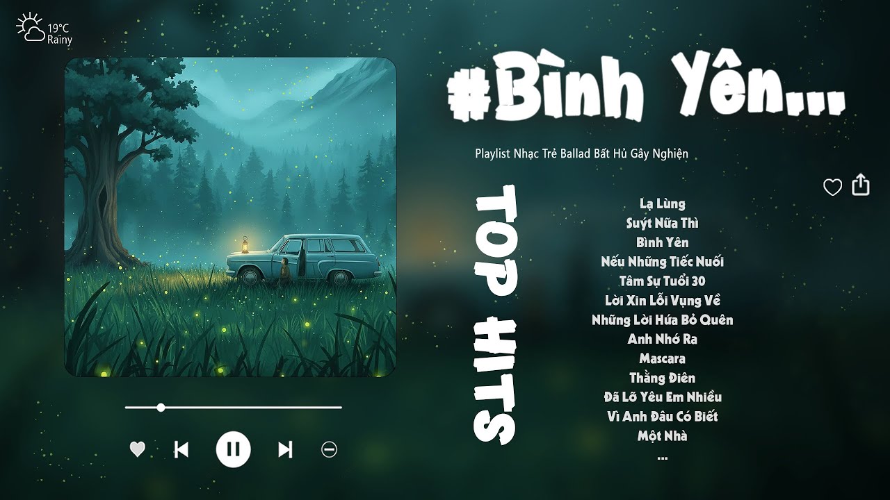 Bình Yên, Lạ Lùng, Suýt Nữa Thì, Thằng Điên | Những Bản Nhạc Chill Của Vũ, JustaTee, Chillies