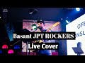 Basant jpt rockers live cover by saroj pariyardubai