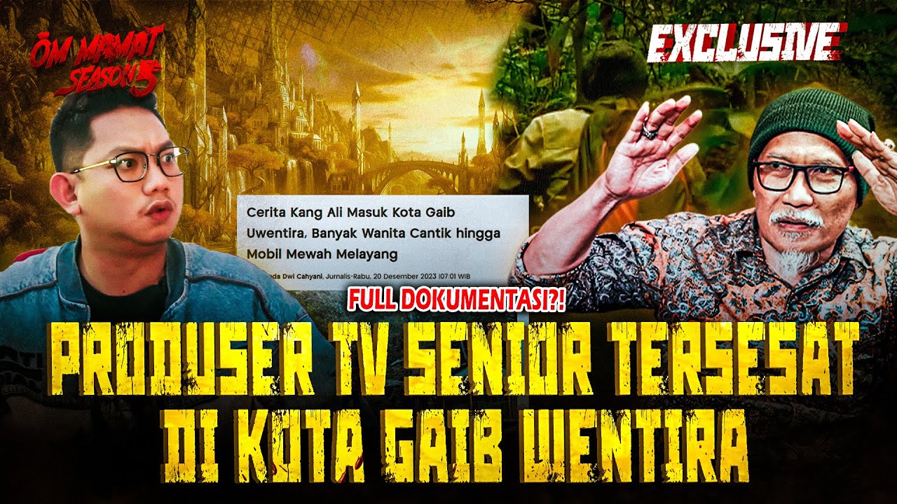 KAMI SEMUA LIHAT KOTA MEGAH ITU.. KISAH PRODUSER TV SENIOR TELITI & MASUK KOTA GAIB WENTIRA #OMMAMAT