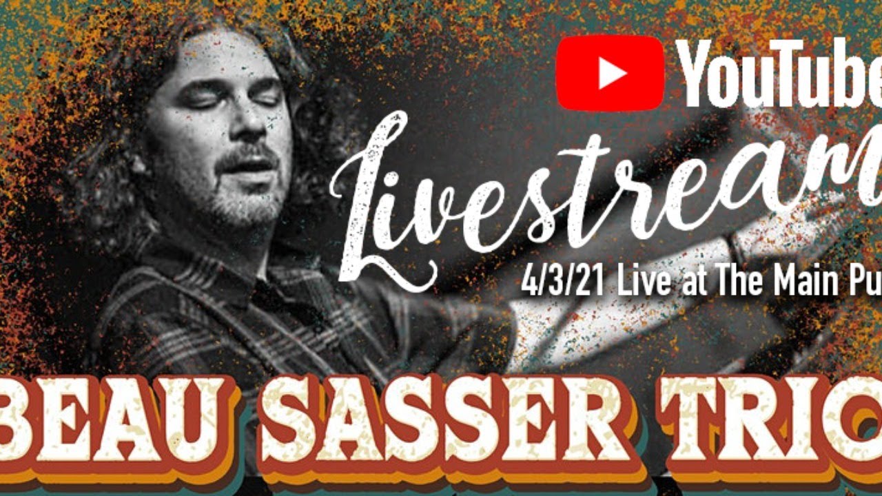 Beau Sasser Trio 4-3-21
