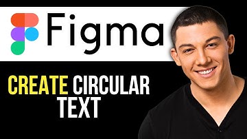 How to Create Circular Text in Figma (Easy Tutorial)